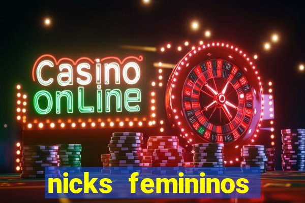 nicks femininos para jogos